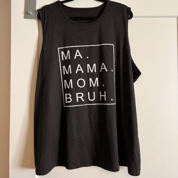 Tops - “MA. MAMA. MOM. BRUH” tank top